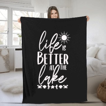 Discover Life Is BetterAt The Lake - Lake Life Fleece Blankets