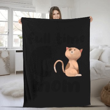 Discover Full Time Cat Mom Fleece Blankets