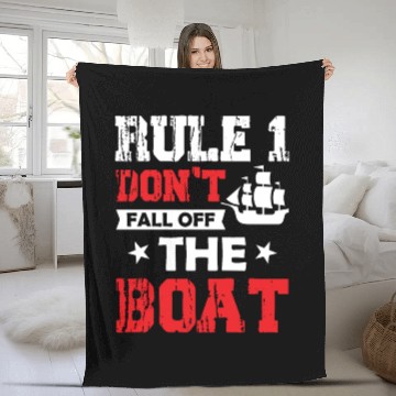 Discover Rule 1 Don't Fall Off The Boat - Sailor Captain Fleece Blankets