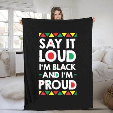 Discover Say It Loud I'm Black And I'm Proud African Fleece Blankets