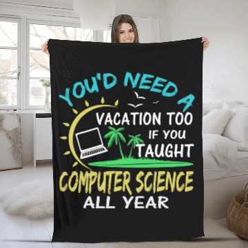 Discover Computer Science Professor Teacher Summer Vacation Fleece Blankets