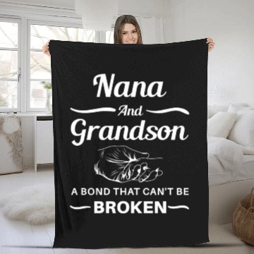 Discover Nana And Grandson A BondThat Can't Be Broken Fleece Blankets