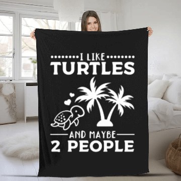 Discover I Like Turtles And Maybe 2 People I Cute Turtle Fleece Blankets