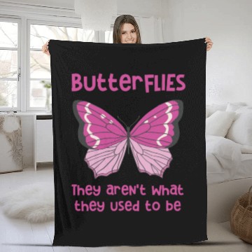Discover Butterflies arent what they used to be Design Fleece Blankets