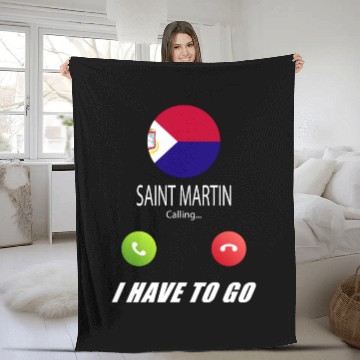 Discover Saint Martin is calling Is calling Flag Saying Fleece Blankets