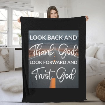 Discover Look back and thank God look forward and trust God Fleece Blankets