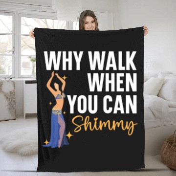 Discover Belly Dancing Is The Best Antidepressant Shimmy Fleece Blankets