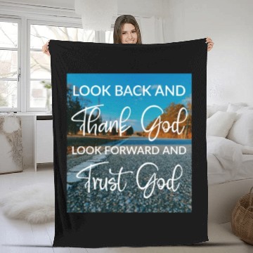 Discover Look back and thank God look forward and trust God Fleece Blankets