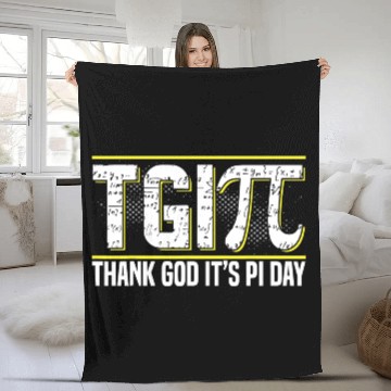 Discover Happy PI Day 3 14 Pi Day Celebration Thank God It Fleece Blankets
