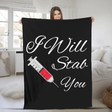 Discover I will stab you nurse, funny Quote gift graduation Fleece Blankets