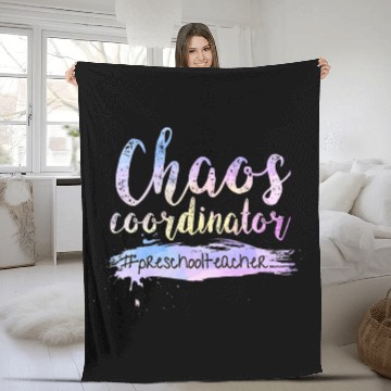 Discover Chaos Coordinator Fleece Blankets Cute Preschool Teacher Fleece Blankets