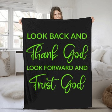 Discover Look back and thank God look forward and trust God Fleece Blankets