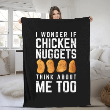 Discover I Wonder If Chicken Nuggets Think About Me Too Nug Fleece Blankets