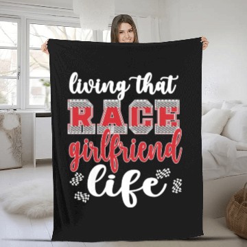 Discover Racing Girlfriend Life Race Girlfriend Of A Racer Fleece Blankets