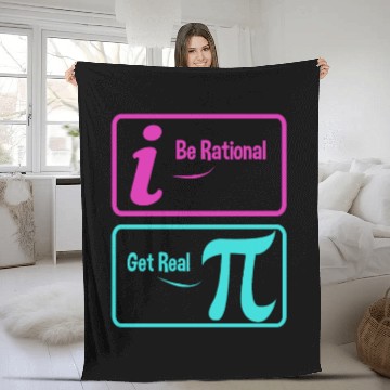 Discover Funny Pi Imaginary Number Be Real Be Rational Math Fleece Blankets