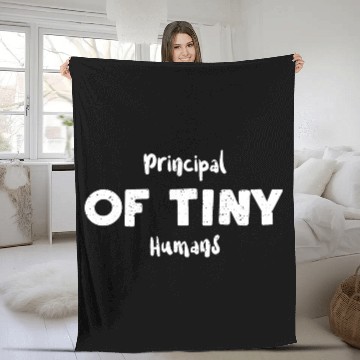 Discover Principal Of Tiny Humans - Teacher Fleece Blankets