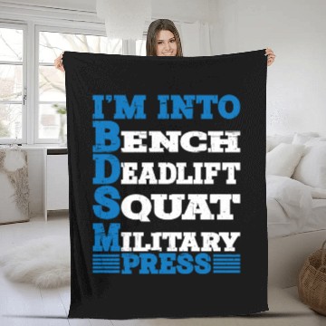 Discover Im Into BDSM Bench Squat Deadlift Military Press10 Fleece Blankets