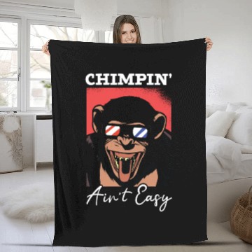 Discover Chimpin' Ain't Easy Monkey Zookeeper Chimpanzee Fleece Blankets
