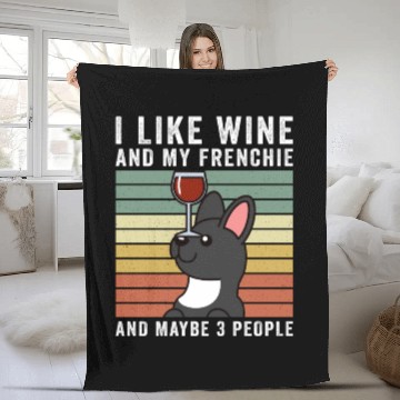 Discover I Like Wine And My French Bulldog Fleece Blankets