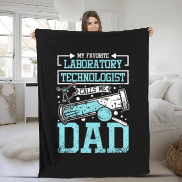 Discover My Favorite Laboratory Technologist Calls Me Dad Fleece Blankets