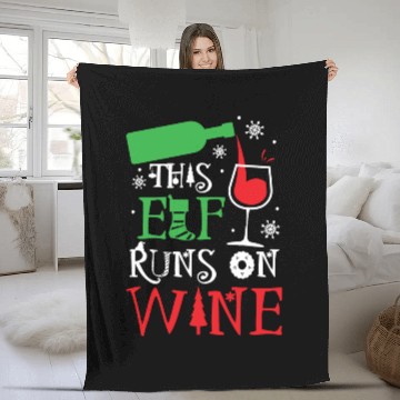 Discover Christmas This Elf Runs On Wine Funny Xmas Holiday Fleece Blankets