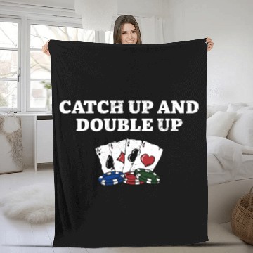 Discover Catch Up and Double Up Gambler Poker Gambling Fleece Blankets