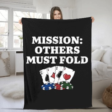 Discover Others Must Fold Poker Card Games Poker Player Fleece Blankets