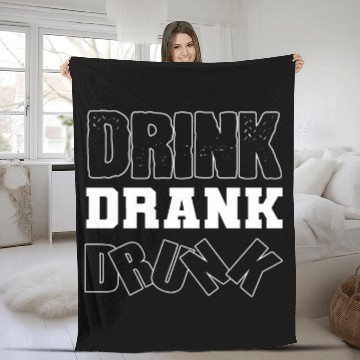 Discover Drink Drank Drunk Party-goer Gift Fleece Blankets