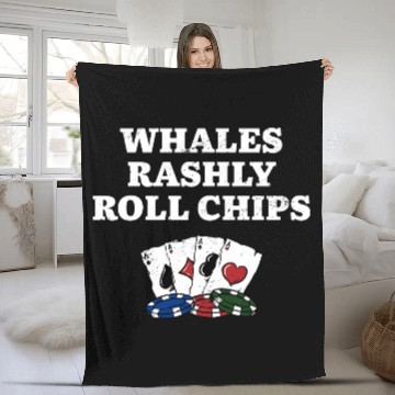 Discover Whales Rashly Roll Chips Casino Poker Gambling Fleece Blankets