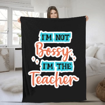 Discover I'm Not Bossy I'm the Teacher school teal/orange Fleece Blankets