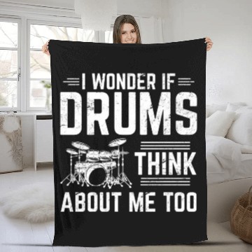 Discover Wonder If Drums Think About Me Too Funny Drummer B Fleece Blankets