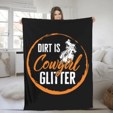 Discover Dirt Is Glitter Fleece Blankets, Funny Rodeo Cow Girl