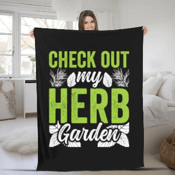 Discover Check Out My Herb Garden Gardening Herbs Herbalist Fleece Blankets