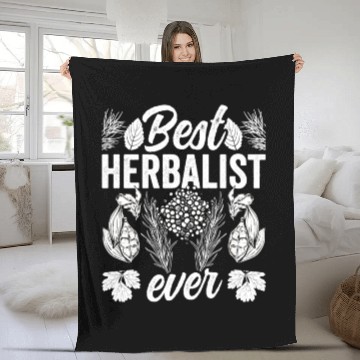Discover Best Herbalist Ever Herb Herbs Herbalism Fleece Blankets
