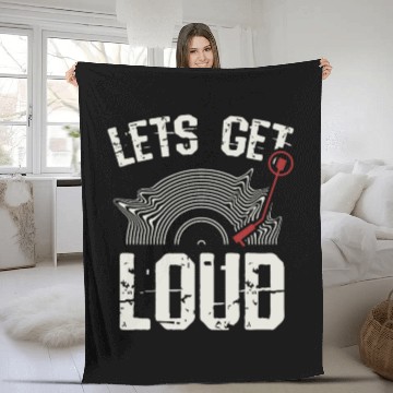 Discover Let's Get Loud Musician Turntable Music Vinyl Reco Fleece Blankets