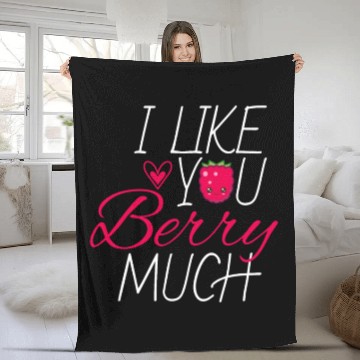 Discover I Like You Berry Much Fruit Raspberry Fleece Blankets
