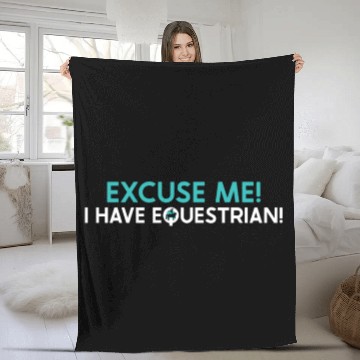 Discover Horse Vaulter Excuse Me I Have Equestrian Fleece Blankets