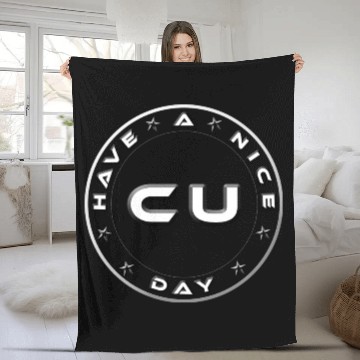 Discover HAVE A NICE DAY - SEE YOU Fleece Blankets