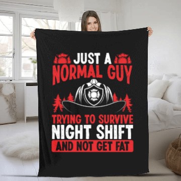 Discover Night Shift Firefighter Normal Guy Volunteer Fleece Blankets
