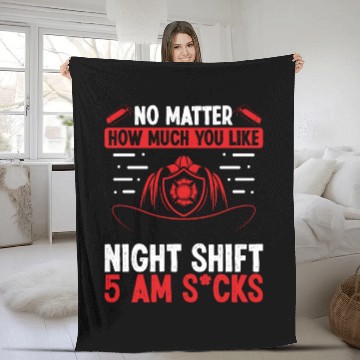 Discover Firefighter 5 am Volunteer Night Shift Firemen Fleece Blankets