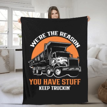 Discover Truck Driver - We're the Reason You Have Stuff Kee Fleece Blankets