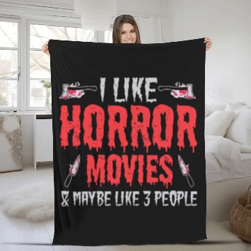 Discover I Like Horror Movies And Maybe Like Three People Fleece Blankets