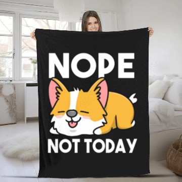 Discover Nope Not Today For Corgi Lover Fleece Blankets
