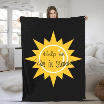 Discover Help me I am in summer , in summer Fleece Blankets