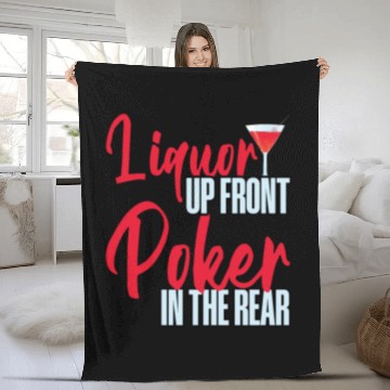 Discover Liquor Up Front, Poker In The Rear 4 Fleece Blankets