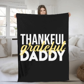 Discover Thankful Grateful Daddy Thanksgiving Fleece Blankets