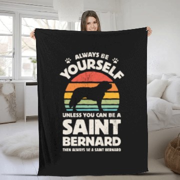 Discover Always Be Yourself Saint Bernard Fleece Blankets for Men Wom