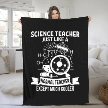 Discover Science Teacher Just Like Normal Teacher Fleece Blankets