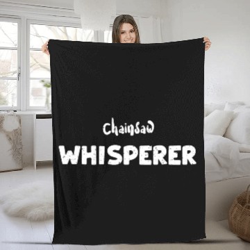 Discover Chainsaw Whisperer - Lumberjack Fleece Blankets
