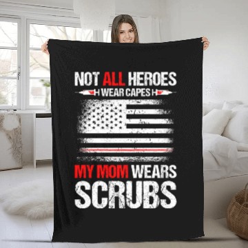 Discover Not All Heroes Wear Capes My Mom Wears Scrub Fleece Blankets